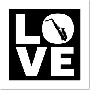 Love Saxophone Gift For Saxophonists Posters and Art